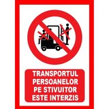 Placuta transportul persoanelor pe stivuitor este interzis